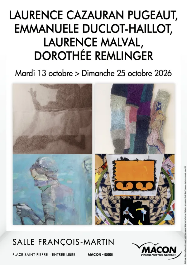 Exposition Laurence CAZAURAN PUGEAUT, Emmanuele DUCLOT-HAILLOT, Laurence MALVAL, Dorothée REMLINGER