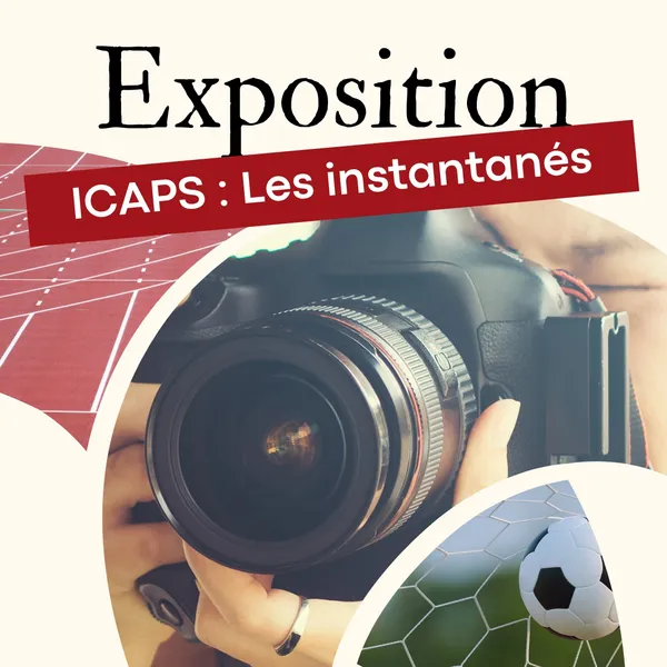 Exposition ICAPS : les instantanés