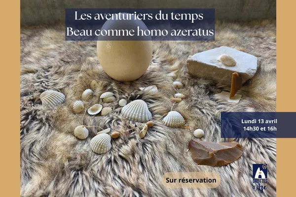 Atelier les aventuriers du temps : beau comme homo azeratus