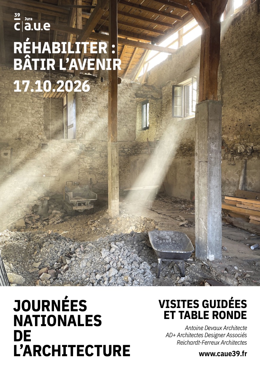 Journées Nationales de l'Architecture. Table ronde : transformer l'existant dans le Jura