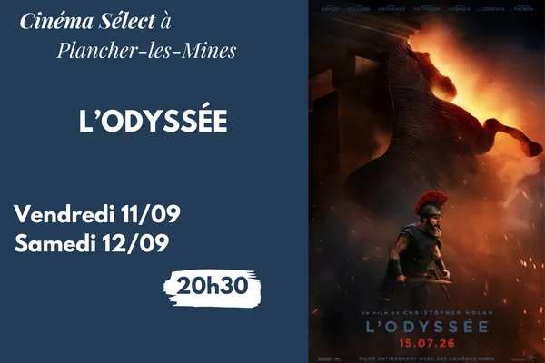 Film "L'ODYSSÉE" au Cinéma SELECT à PLANCHER-les-MINES