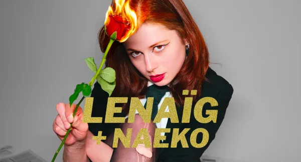 LENAÏG + NAEKO