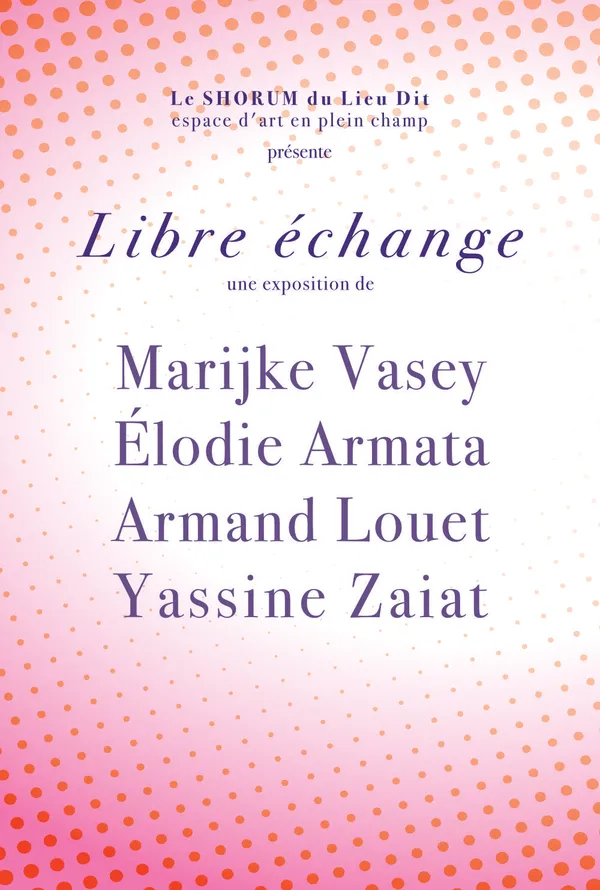 "Libre échange" Vernissage Exposition d'Art contemporain