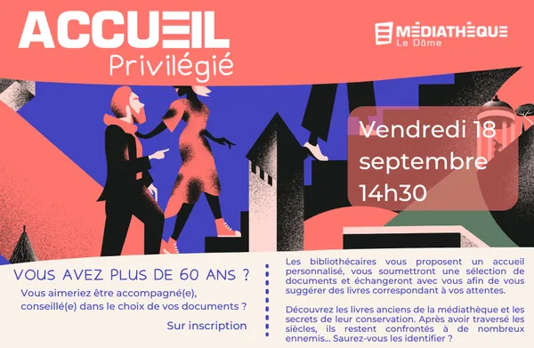 Médiathèque Le Dôme : Accueil privilégié