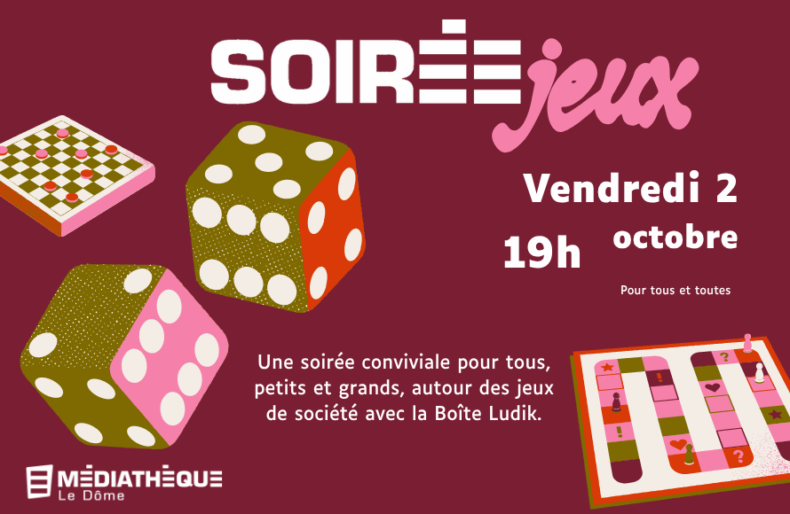 Médiathèque Le Dôme : Soirée jeux