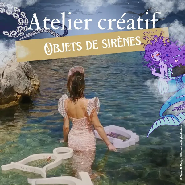 Atelier Objets de sirènes