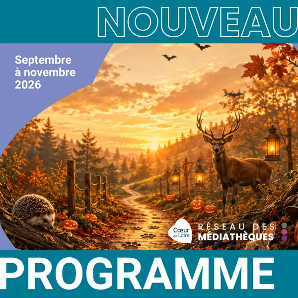 Programme culturel des médiathèques Cœur de Loire de septembre à novembre