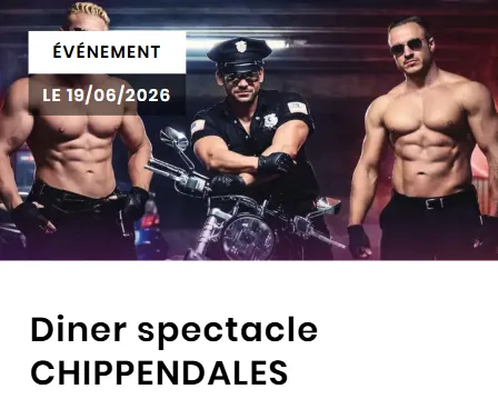 Diner spectacle CHIPPENDALES