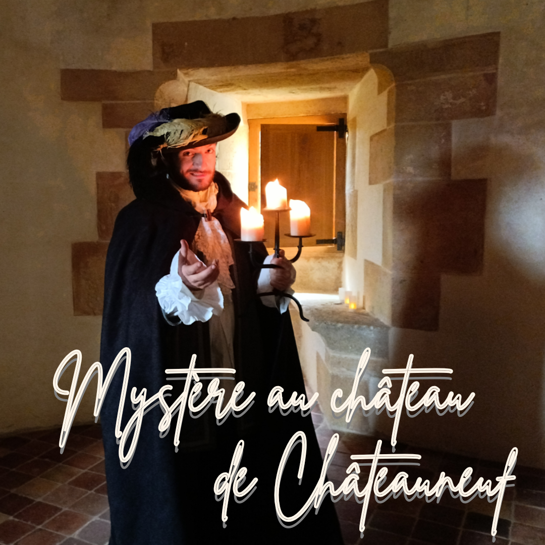 Soirée mystère au château de Châteauneuf