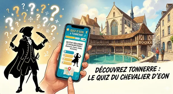 Visit's quizz : dans les pas du Chevalier d'Eon à Tonnerre