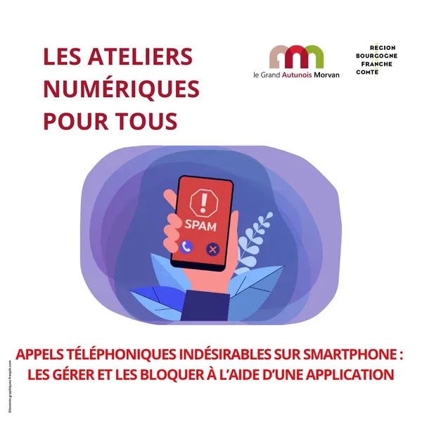 Atelier numérique - Appels téléphoniques indésirables sur son smartphone : les gérer et les bloquer à l'aide d'une application