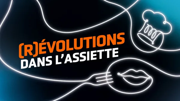Exposition temporaire : (R)évolutions dans l'assiette