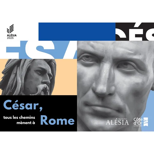 Exposition temporaire : César, tous les chemins mènent à Rome Saison 2
