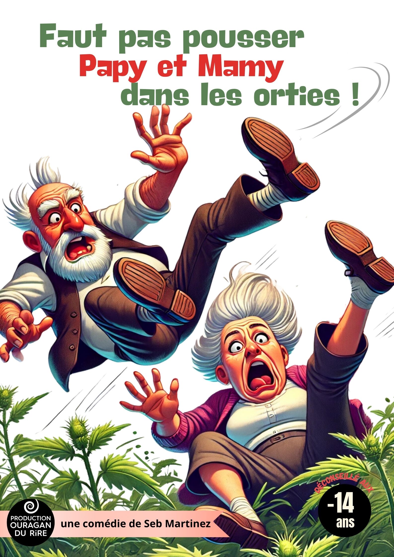 Spectacle "faut pas pousser papy et mamy dans les orties"