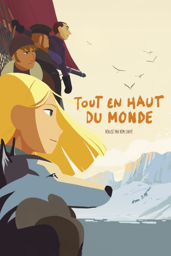 Le film du lundi - Tout en haut du monde de Rémi CHAYÉ