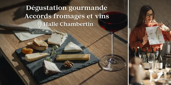 Dégustation gourmande - accords vins et fromages