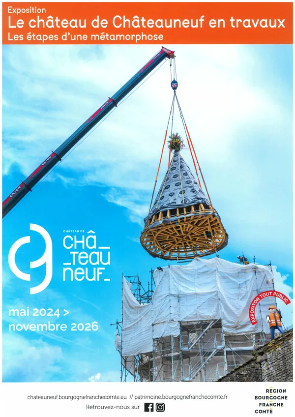 EXPOSITION : Le château de Châteauneuf en travaux; les étapes d'une métamorphose