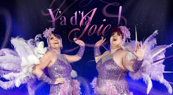 Dîners et Déjeuners Spectacles Burlesques - Y'a d'la Joie !