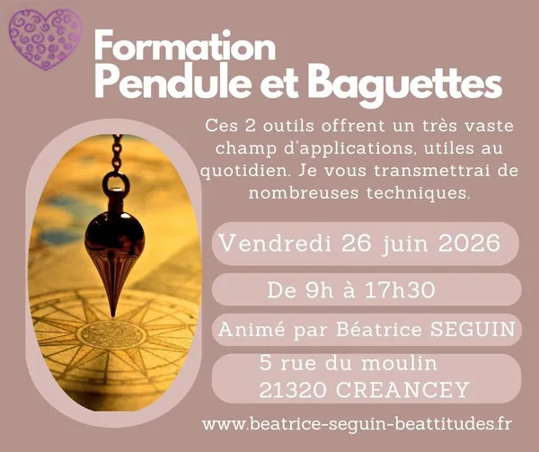 Atelier: Utiliser pendule et baguettes- Créancey