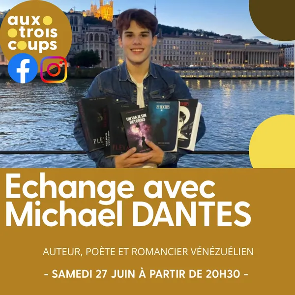 Rencontre avec Michael Dantés
