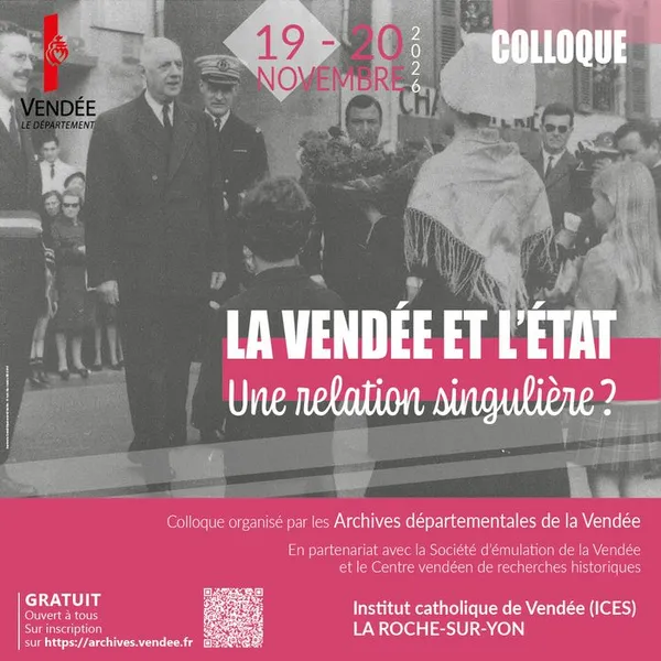 Colloque « La Vendée et l’État : une relation singulière ? »