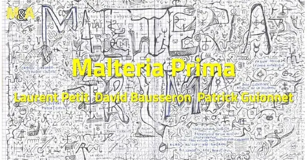 [M&A] Malteria Prima : Laurent Petit, David Bausseron, Patrick Guionnet (FR)