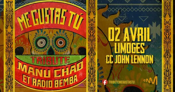 ME GUSTAS TU - TRIBUTE MANU CHAO à LIMOGES