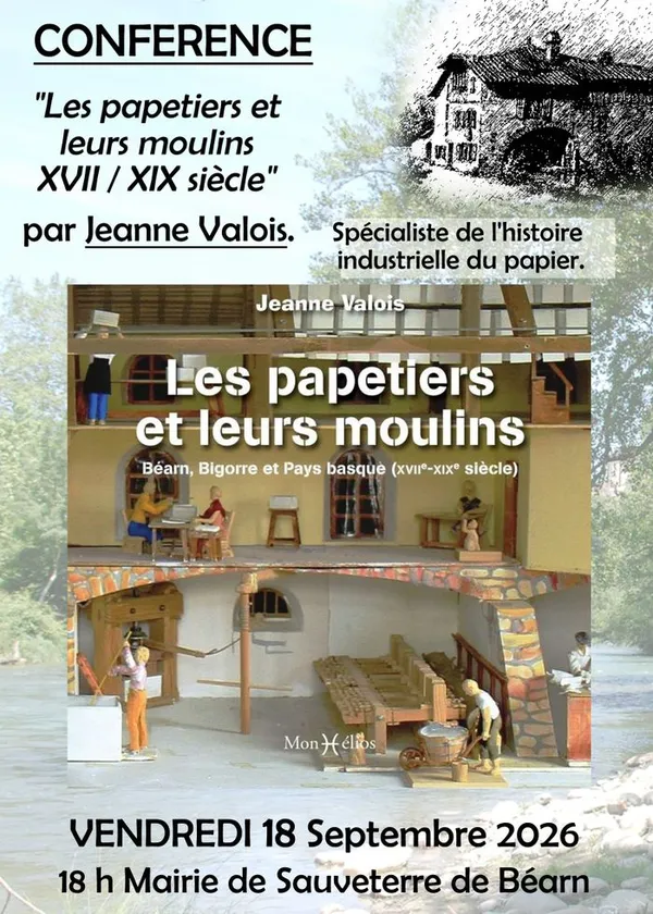 Conférence "les papetiers et leurs moulins" XVII et XIX siècle par Jeanne Valois