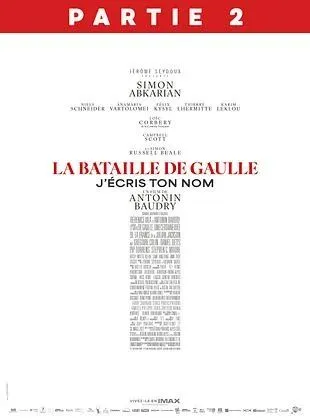 LA BATAILLE DE GAULLE : J'ECRIS TON NOM