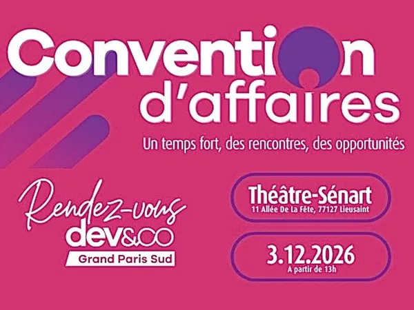 6e Convention d’Affaires Grand Paris Sud