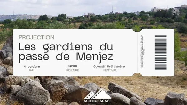 Projection du documentaire "Les gardiens du passé de Menjez" au Festival Objectif Préhistoire
