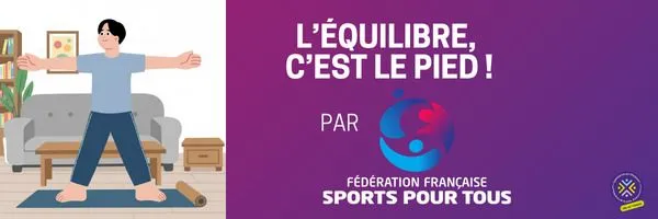 L'équilibre, c'est le pied !