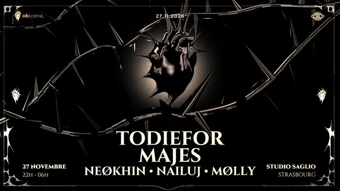 OBSCENE : Todiefor - Majes - Neøkhin - Mølly - Nailuj