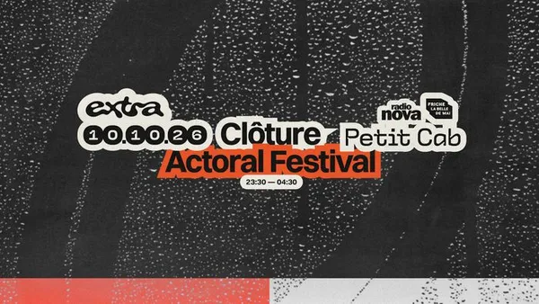 Clôture Actoral Festival @ Petit Cab