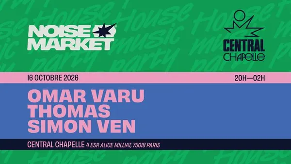 Noise Market — Central Chapelle
