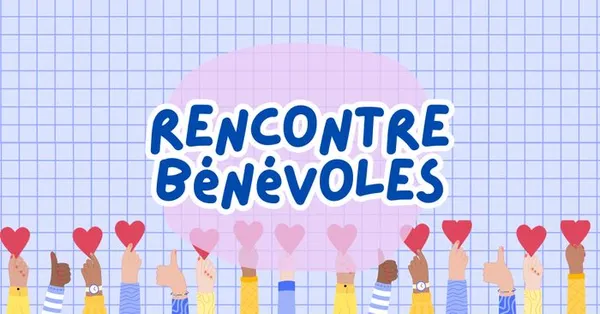 Rencontre Bénévoles