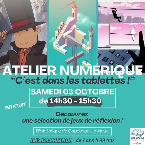 ATELIER NUMÉRIQUE : « C'est dans les tablettes ! »