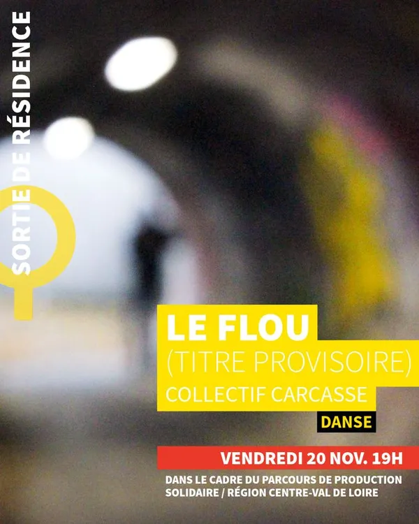 LE FLOU / Sortie de résidence