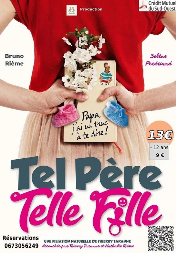 THEATRE - TEL PERE TELLE FILLE