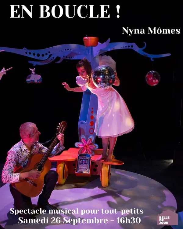 EN BOUCLE ! - Spectacle musical pour tout-petits
Nyna Mômes