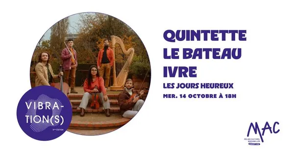 Quintette Le Bateau Ivre -  Les jours heureux