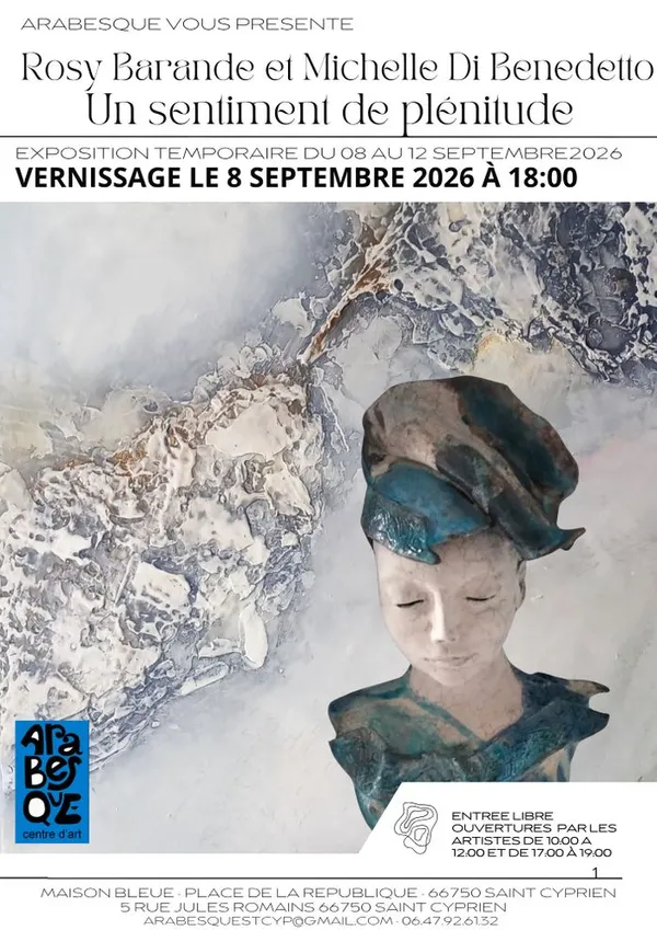 Vernissage – Rosy Barande & Michelle Di Benedetto
Un sentiment de plénitude