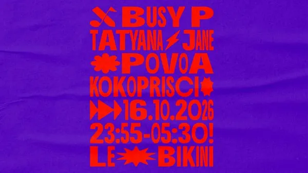 BUSY P + TATYANA JANE + POVOA + KOKOPRISCI