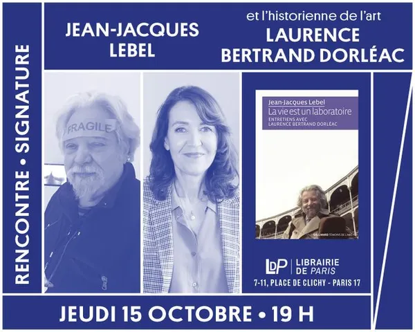 L'historienne Laurence Bertrand Dorléac et le peintre Jean-Jacques Lebel présentent « La Vie est un laboratoire »
