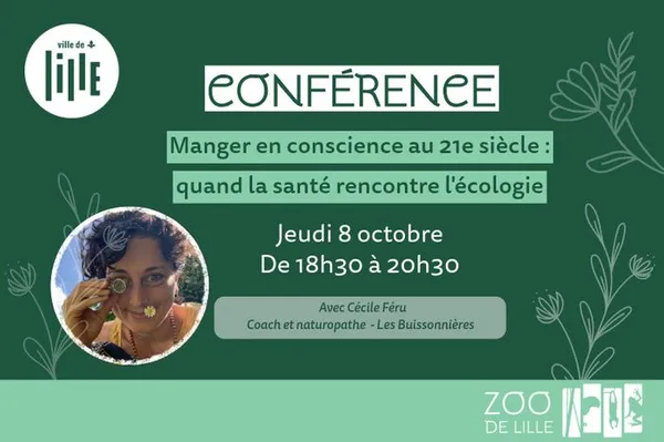 Conférence : "Manger en conscience au 21e siècle : quand la santé rencontre l'écologie"