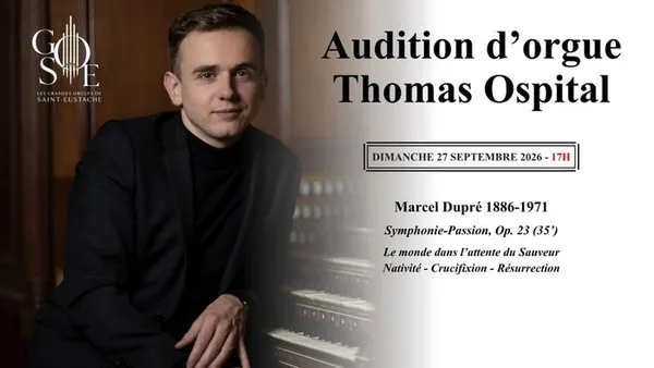 Audition d'orgue de Thomas Ospital