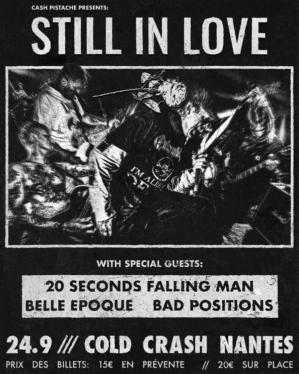 Concert : Still in Love + 20 Seconds Falling Men + Belle Époque + Bad Position