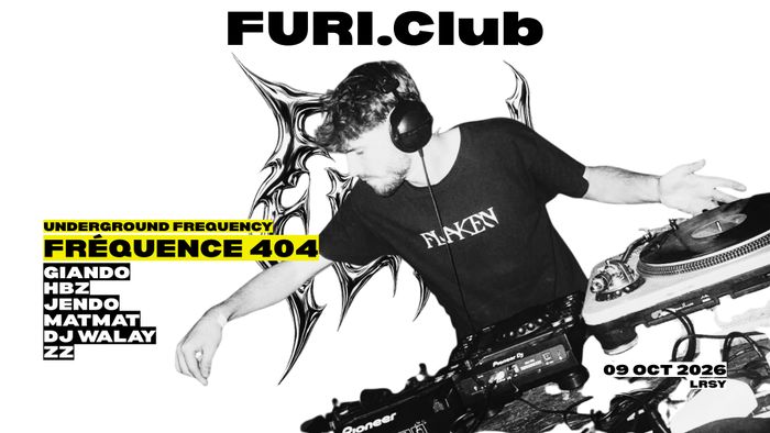 FURI PRÉSENTE - FRÉQUENCE 404 _ UNDERGROUND FREQUENCY