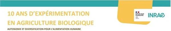 10 ans d'expérimentation en agriculture biologique