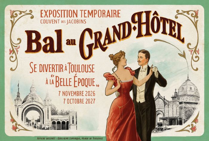 Bal au Grand Hôtel : une immersion dans le Toulouse de la "Belle Époque"